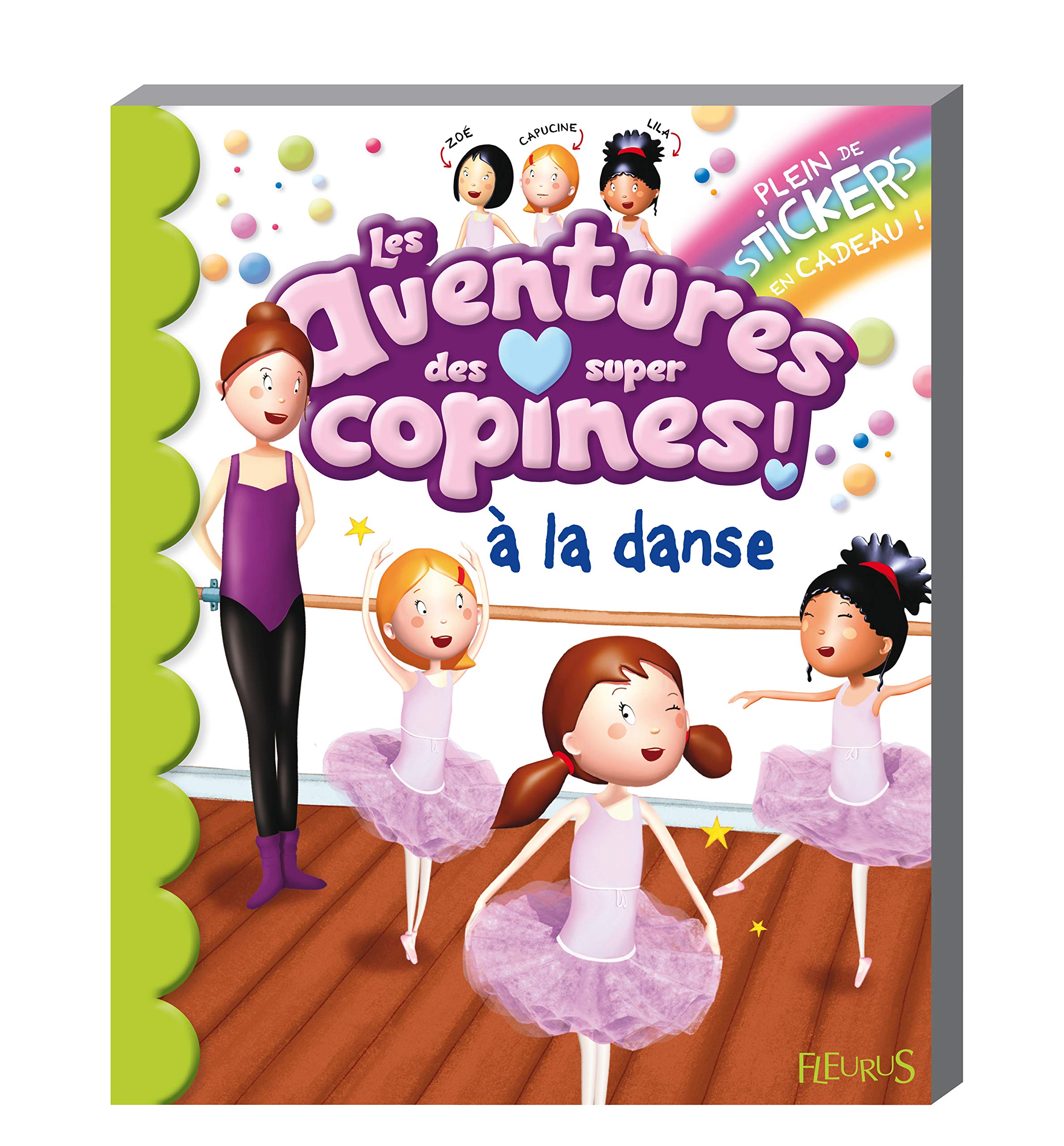 LES AVENTURES DES SUPER COPINES A LA DANSE: Plein de stickers en cadeau ! Novels & Short Stories