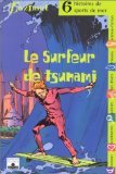 Le surfeur de Tsunami : six histoires de sports de mer Novels & Short Stories