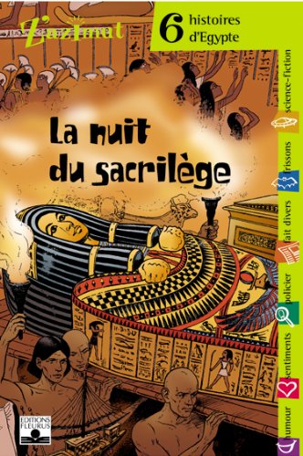 EGYPTE - NUIT DU SACRILEGE: 6 histoires d'Egypte Novels & Short Stories