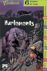 LOUPS - HURLEMENTS: 6 histoires de loups Novels & Short Stories
