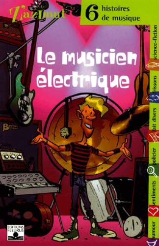 Le Musicien électrique : 6 Histoires de musique book