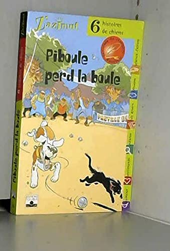 Z'Azimut, tome 25 : Piboule perd la boule: 6 histoires de chiens Novels & Short Stories
