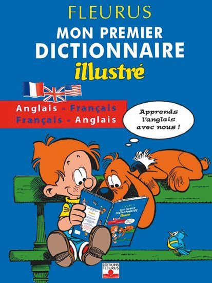 MON PREMIER DICTIONNAIRE ILLUSTRE BOULE&BILL ANGL-FRANCAIS/FRANCAIS-ANGL Non-fiction