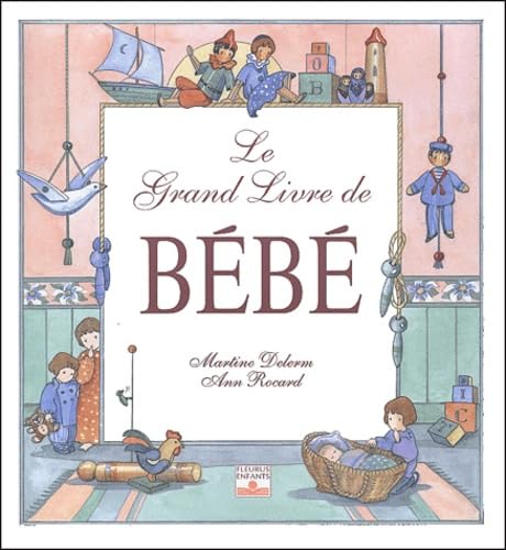 Le Grand Livre de bébé book