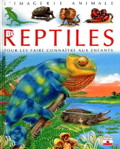 Les reptiles: Pour les faire connaître aux enfants Non-fiction