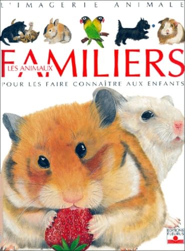 ANIMAUX FAMILIERS: Pour les faire connaître aux enfants Children's books