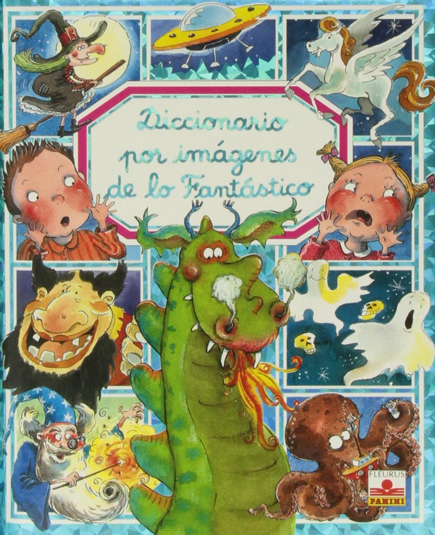 Diccionario por imagenes de lo fantastico/ Picture Dictionary of Fantasy (Diccionario Por Imagenes/ Picture Dictionary) Novels & Short Stories