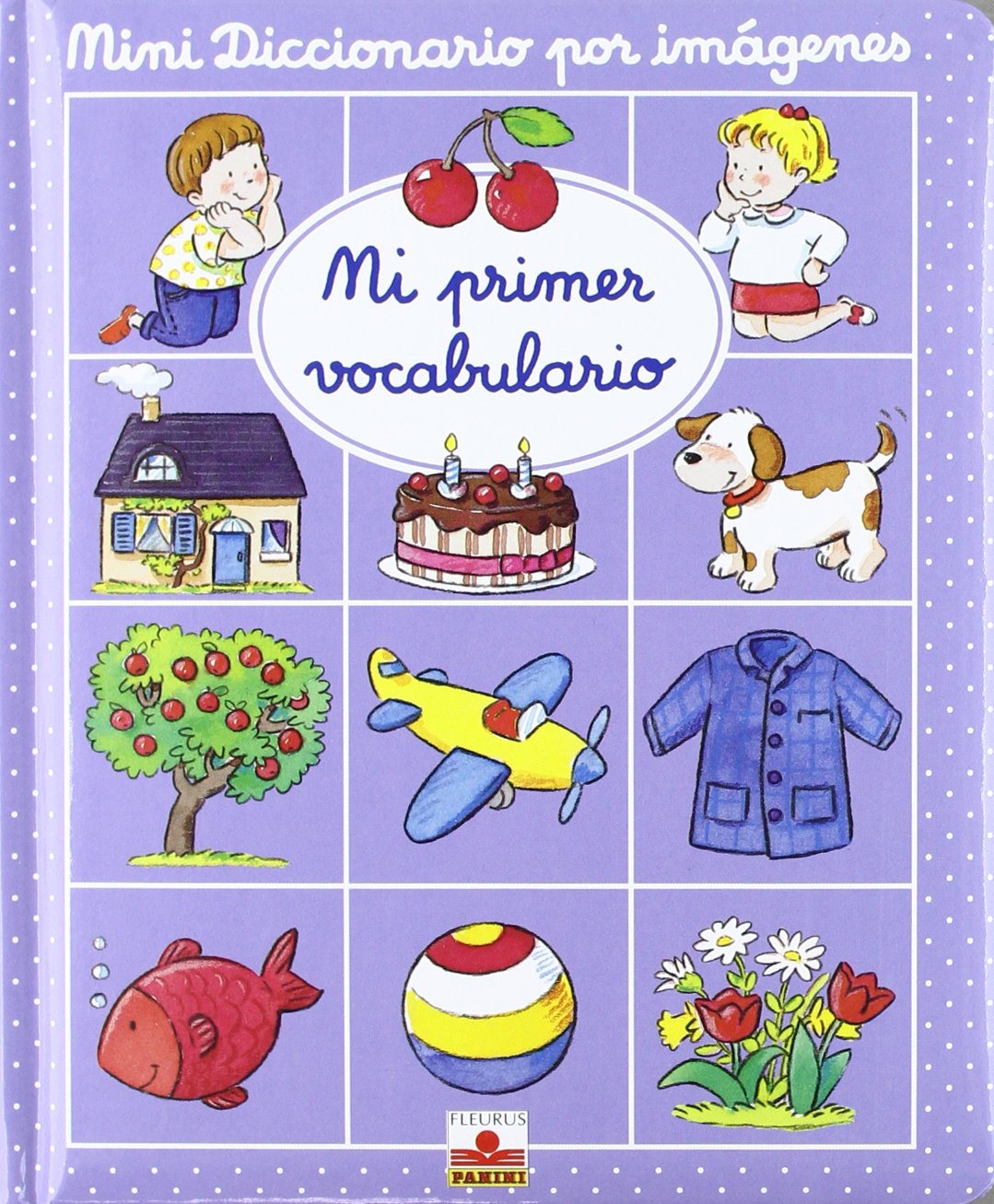 Mi Primer Vocabulario/ My First Vocabulary (Mini Diccionario Por Imagenes/ Mini Picture Dictionary) Reading Aloud & Learning to Read