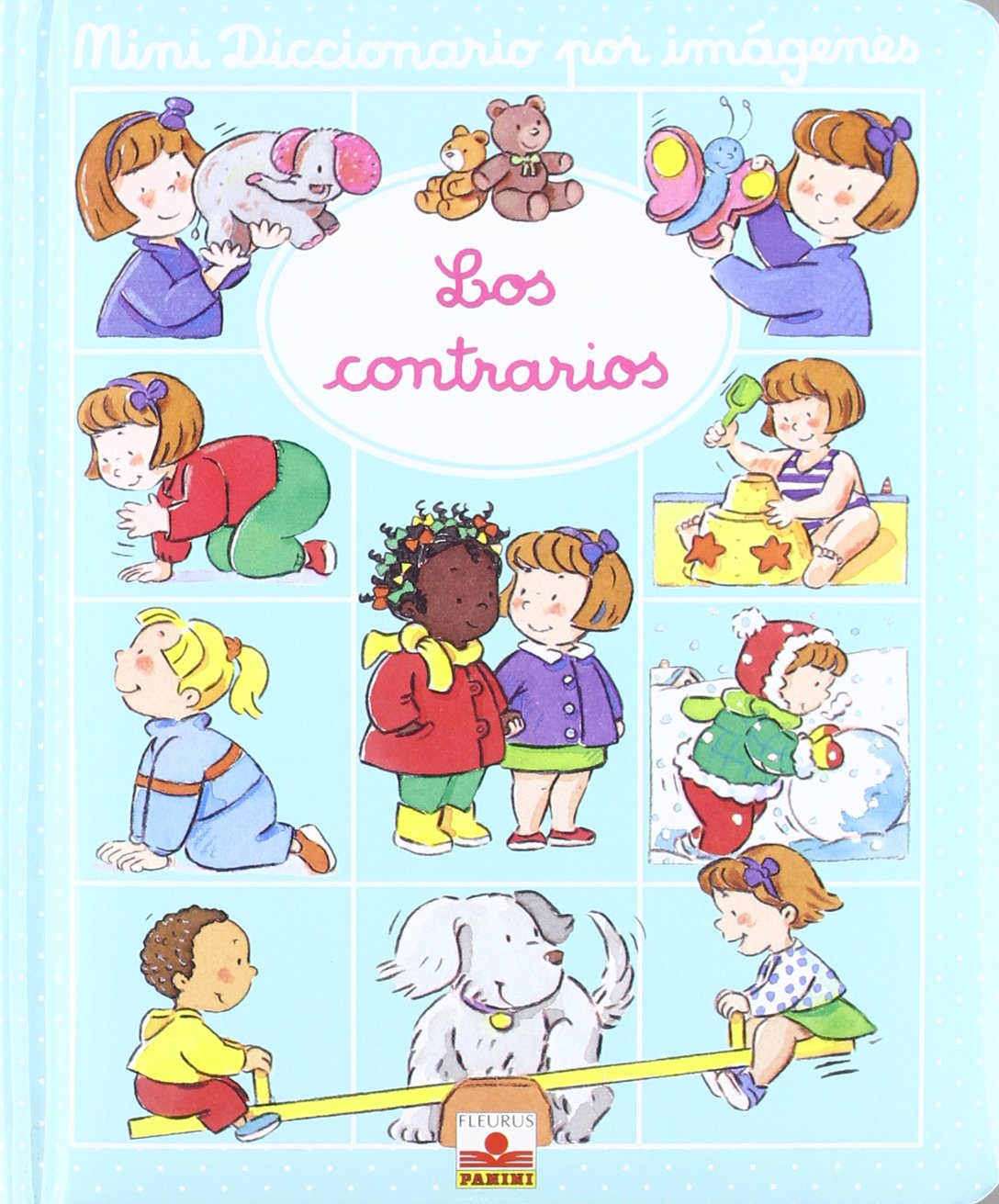 Los contrarios/ Opposites (Mini diccionario por imagenes/ Mini Picture Dictionary) Non-fiction