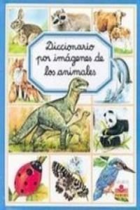 Diccionario por imagenes de los animales / Picture Dictionary of Animals Non-fiction