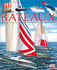 Les bateaux : pour les faire connaître aux enfants de 5 à 8 ans Foreign Languages ​​& Dictionaries