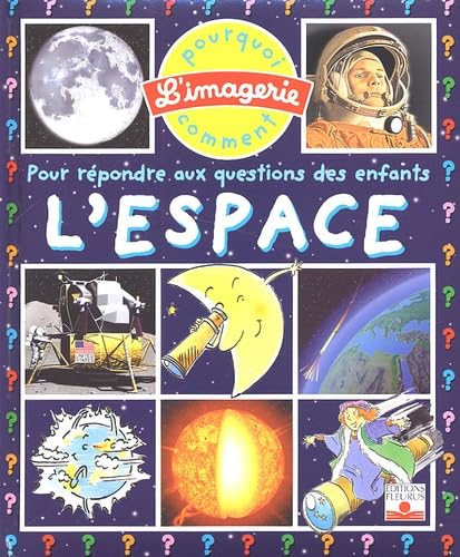 L'Espace: Pour Repondre Aux Questions DES Enfants Essays & Short Stories