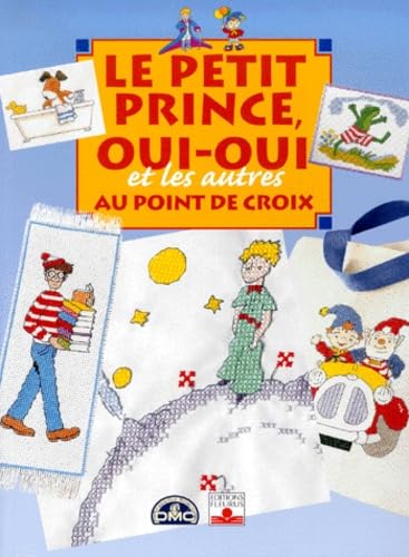 PETIT PRINCE, OUI-OUI & AUTRES 144 Hobbies & Crafts