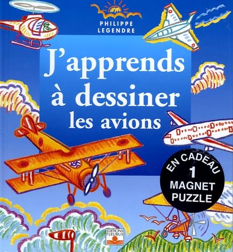 J'apprends à dessiner les avions: Avec un magnet puzzle book