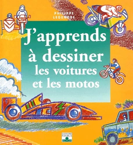 DESSINER LES VOITURES ET LES MOTOS Non-fiction