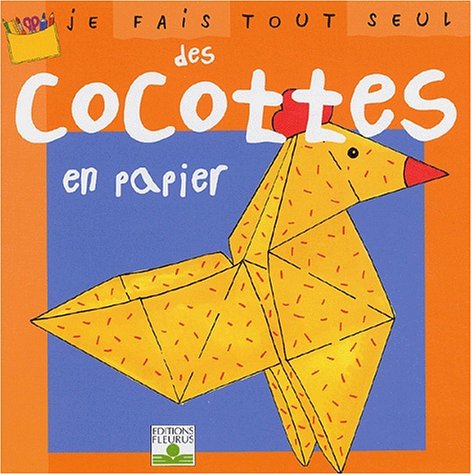 Je Fais Tout Seul Des Cocottes En Papier Books