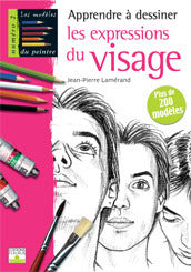 Apprendre à dessiner les expressions du visage : plus de 200 modèles Hobbies & Crafts