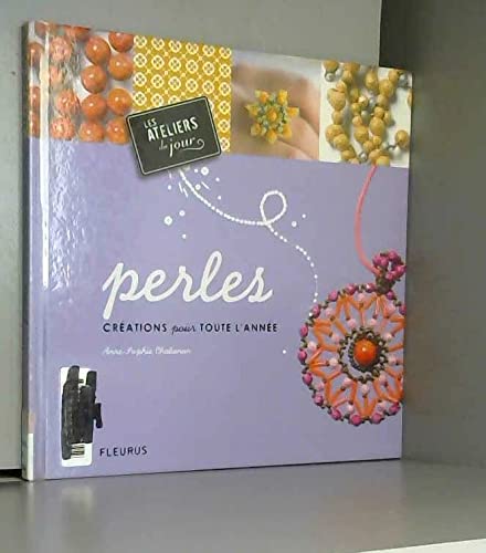 PERLES CREATIONS POUR TOUTE L'ANNEE book
