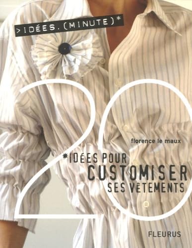20 IDEES POUR CUSTOMISER SES VETEMENTS book