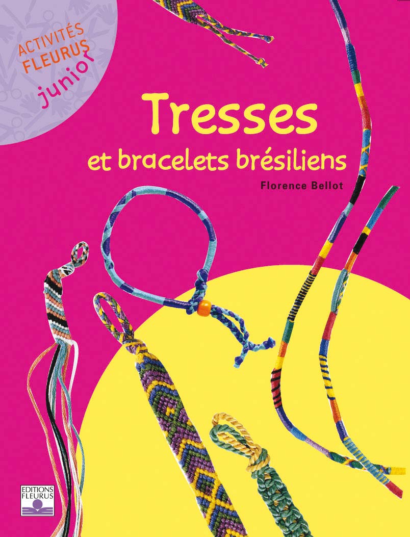 TRESSES ET BRACELETS BRESILIENS Non-fiction
