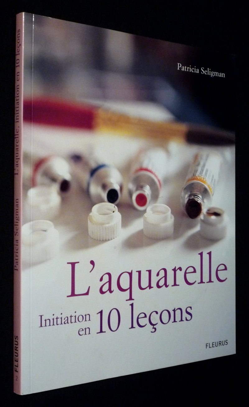AQUARELLE - INITIATION EN 10 LECONS(L') book