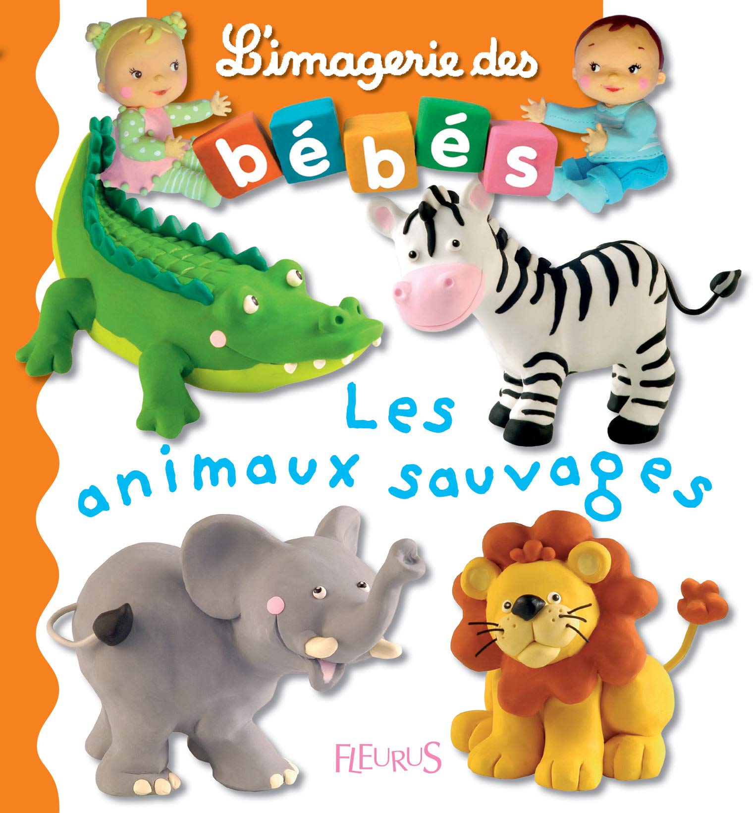 Animaux Sauvages: Les Animaux Sauvages Foreign Languages ​​& Dictionaries