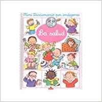 La salud/ Health (Mini Diccionario Por Imagenes/ Mini Picture Dictionary) Non-fiction