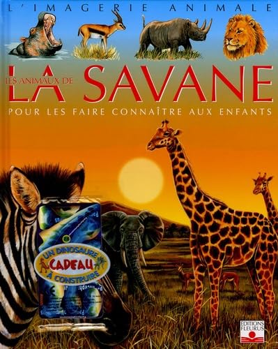 Les animaux de la savane: Pour les faire connaître aux enfants Books