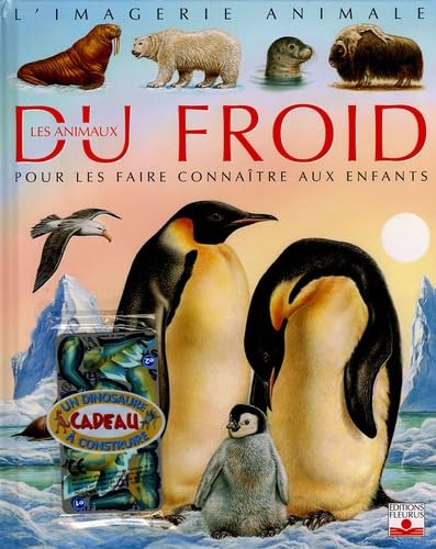 Les animaux du froid: Pour les faire connaître aux enfants Books