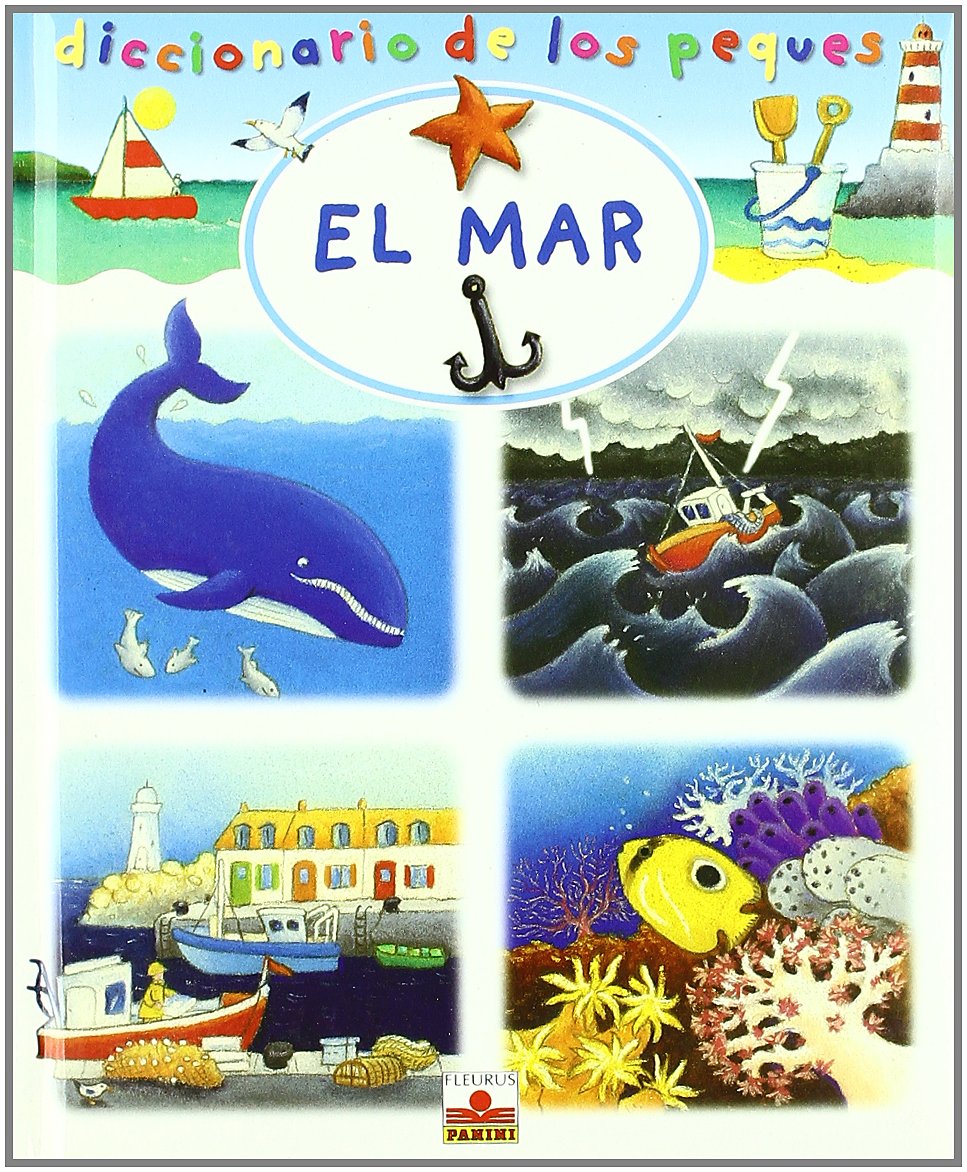 El mar/ The Sea (Diccionario De Los Peques/ Dictionary of the Little Ones) Non-fiction