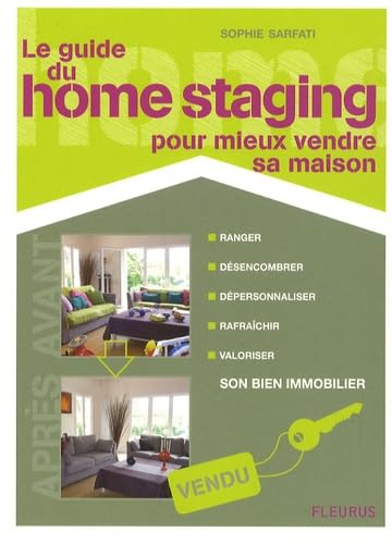 Le guide du home staging pour mieux vendre sa maison Coffee Table Books