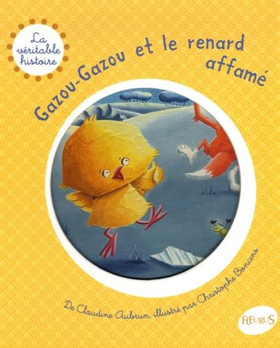 GAZOU-GAZOU ET LE RENARD AFFAME book