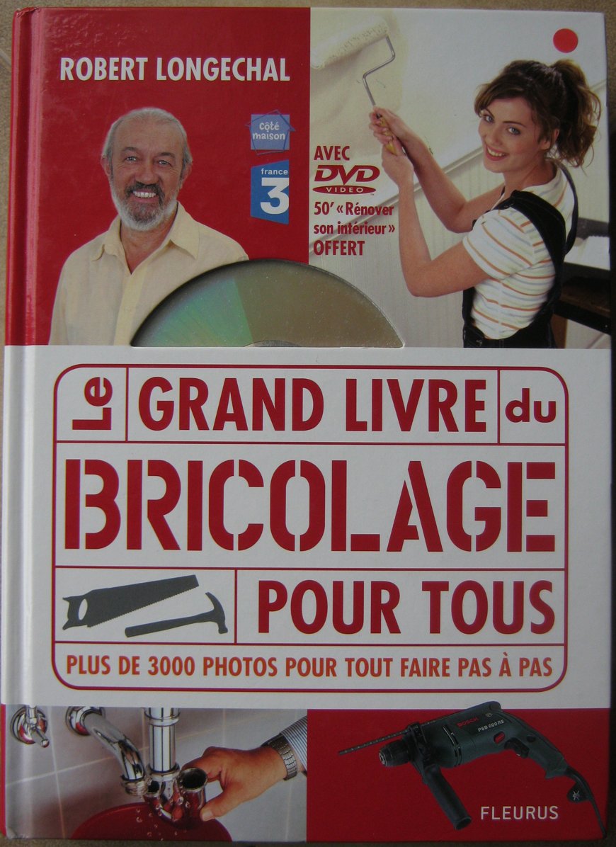 GRAND LIVRE DU BRICOLAGE POUR TOUS + DVD book