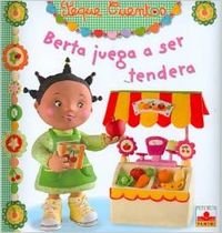 Berta juega a ser tendera/ Berta Plays Shopkeeper book