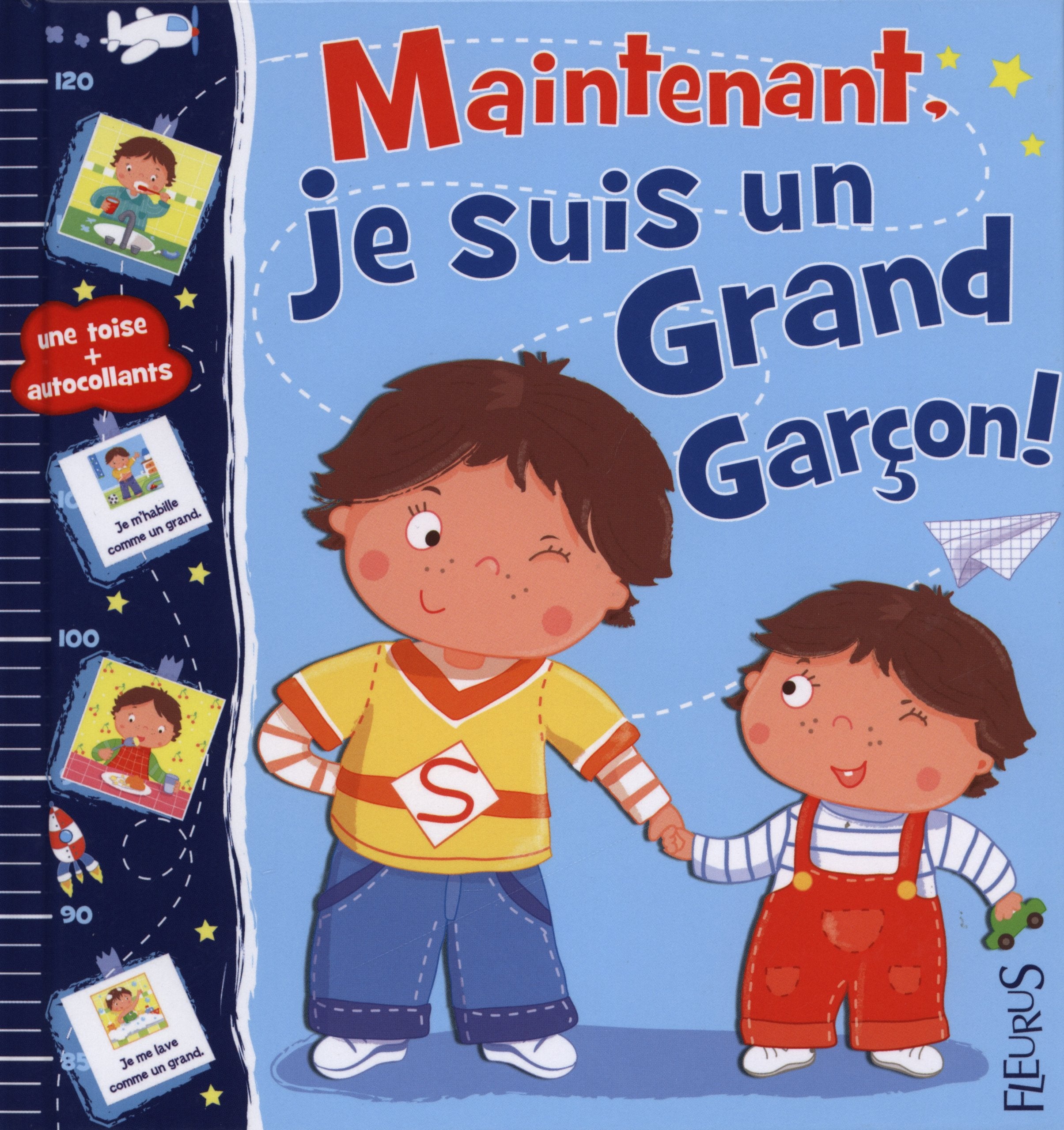 MAINTENANT, JE SUIS UN GRAND GARCON ! Children's books