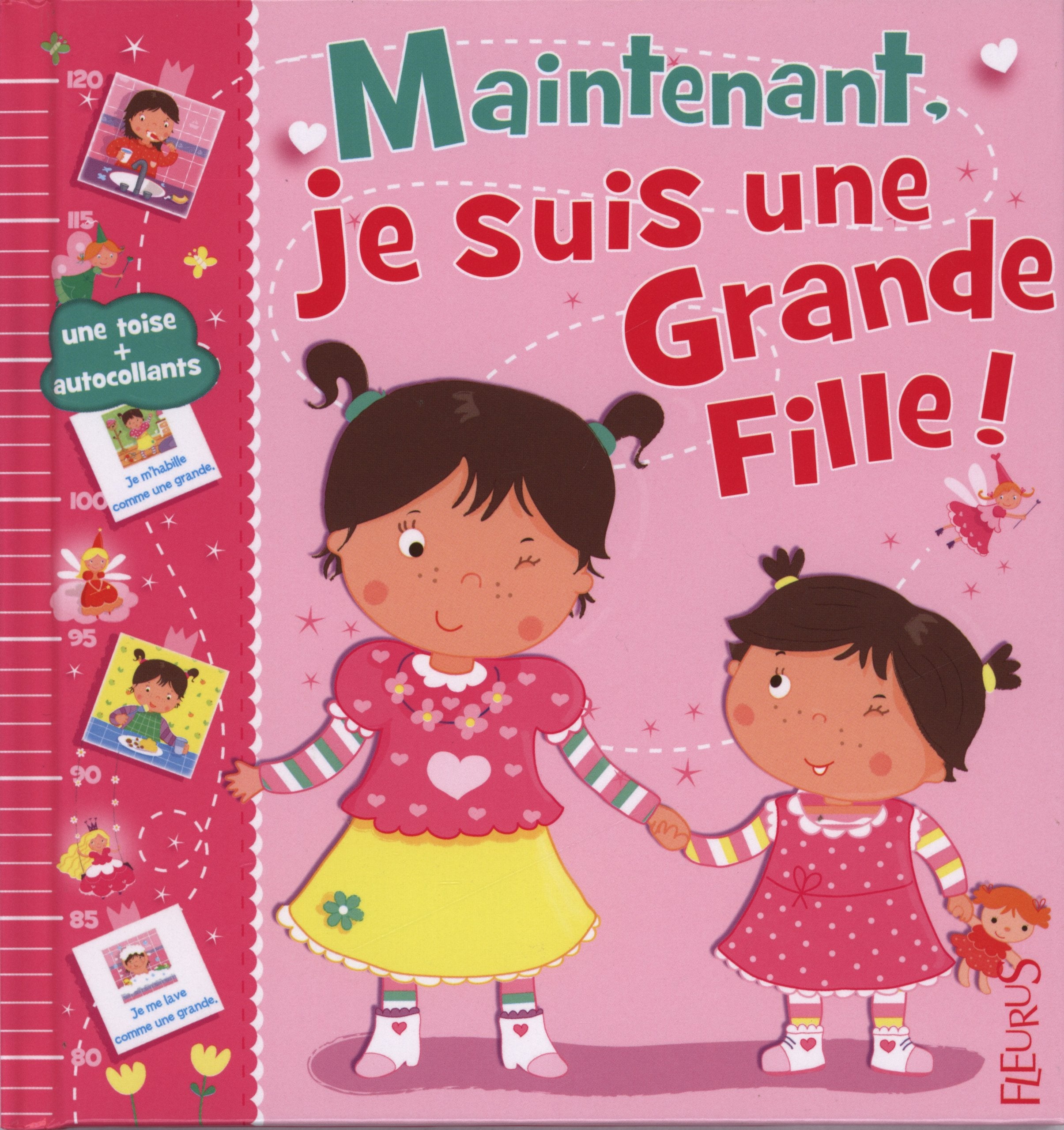 Maintenant, je suis une grande fille ! Children's books