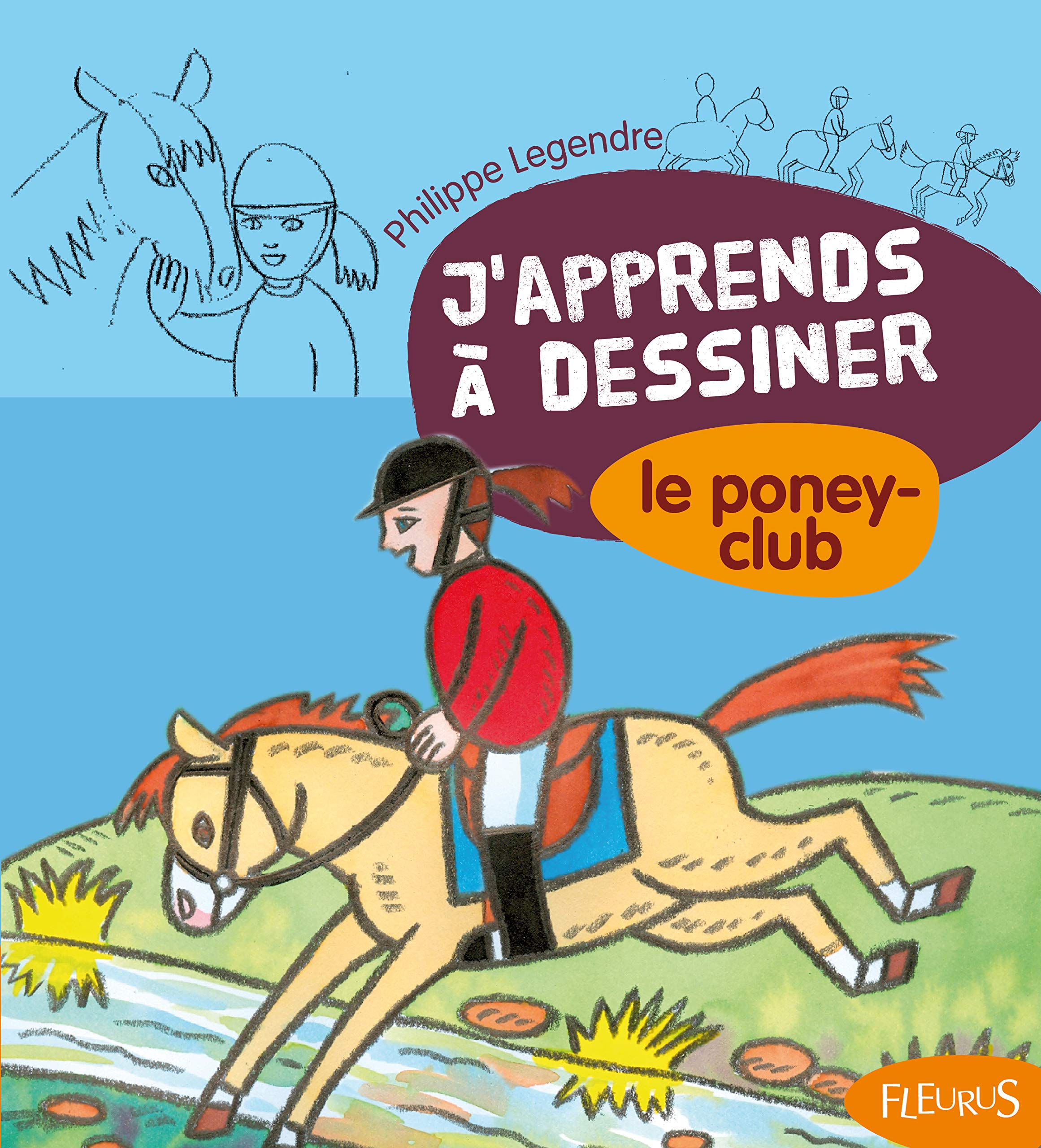 J'apprends à dessiner le poney-club Non-fiction
