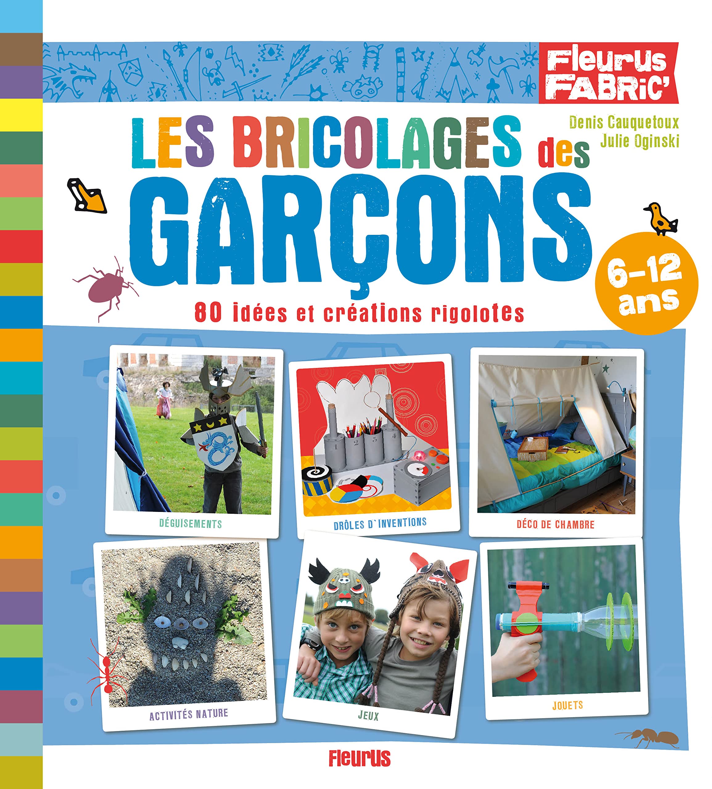 Les bricolages des garçons: 80 idées et créations rigolotes book