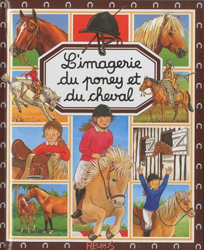 IMAGERIE DU PONEY ET DU CHEVAL UNICEF Children's books