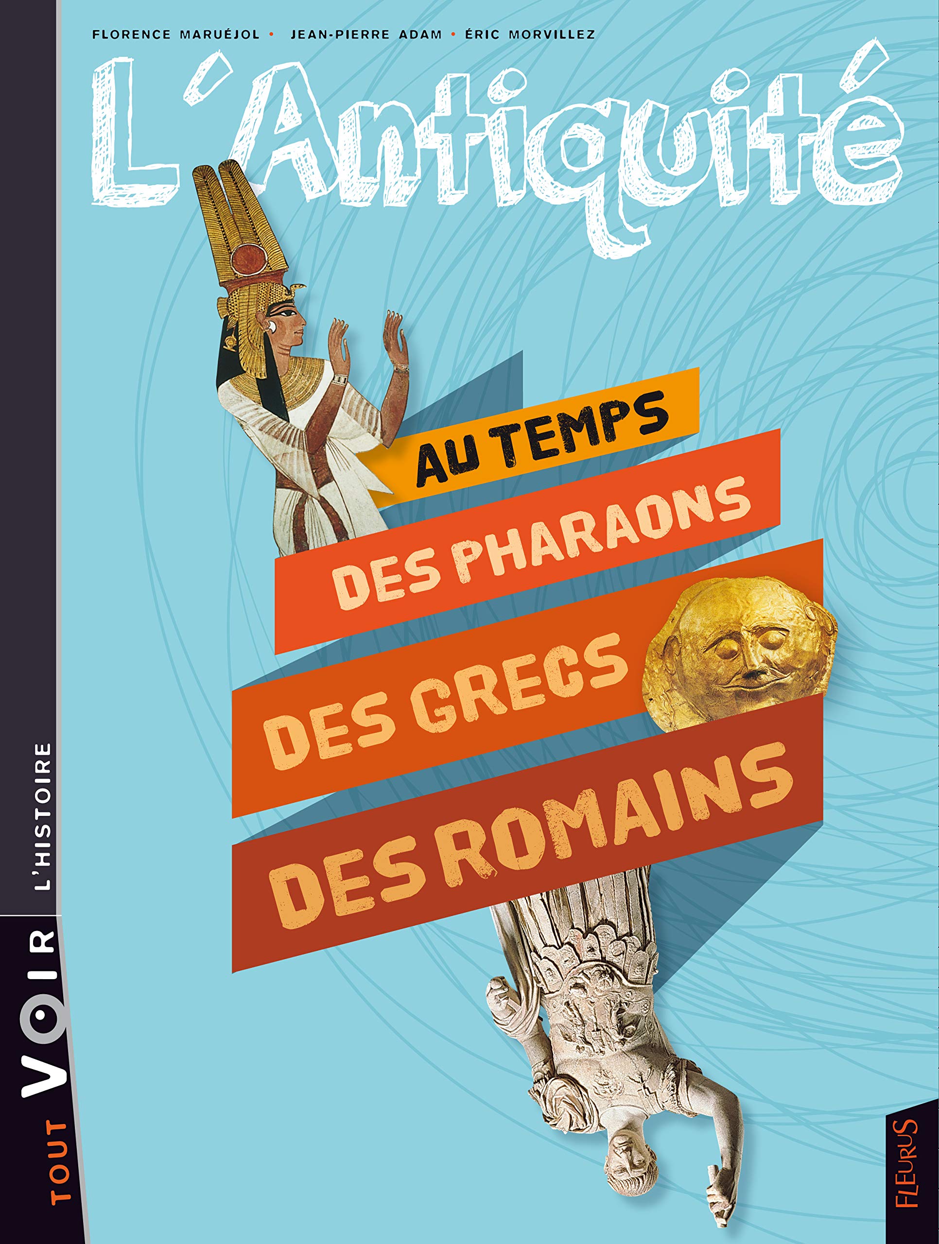 L'Antiquité: Au temps des grecs et des romains book