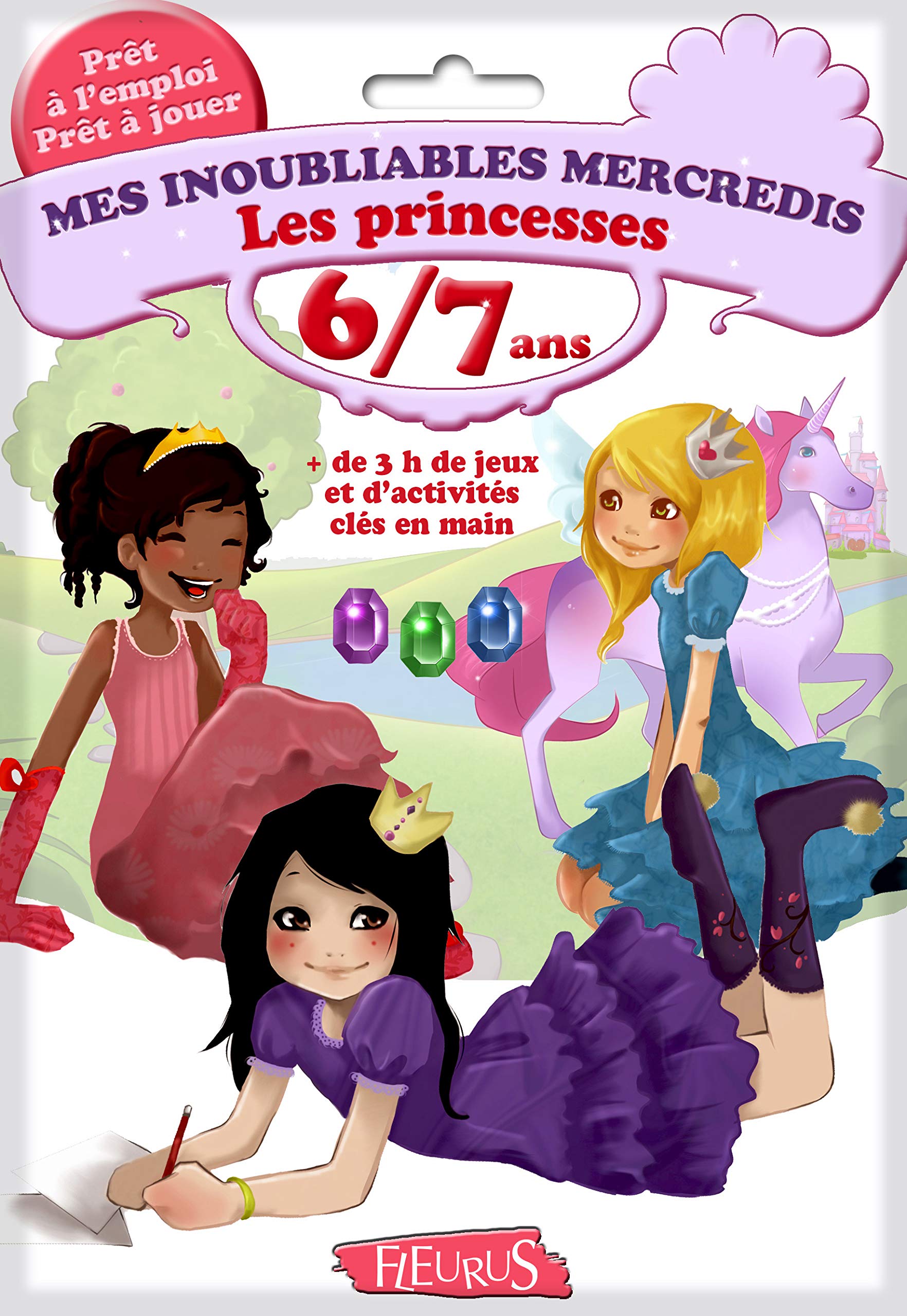 Mes inoubliables mercredis - Les princesses - 6/7 ans: + de 3 h de jeux et d'activités clés en main book