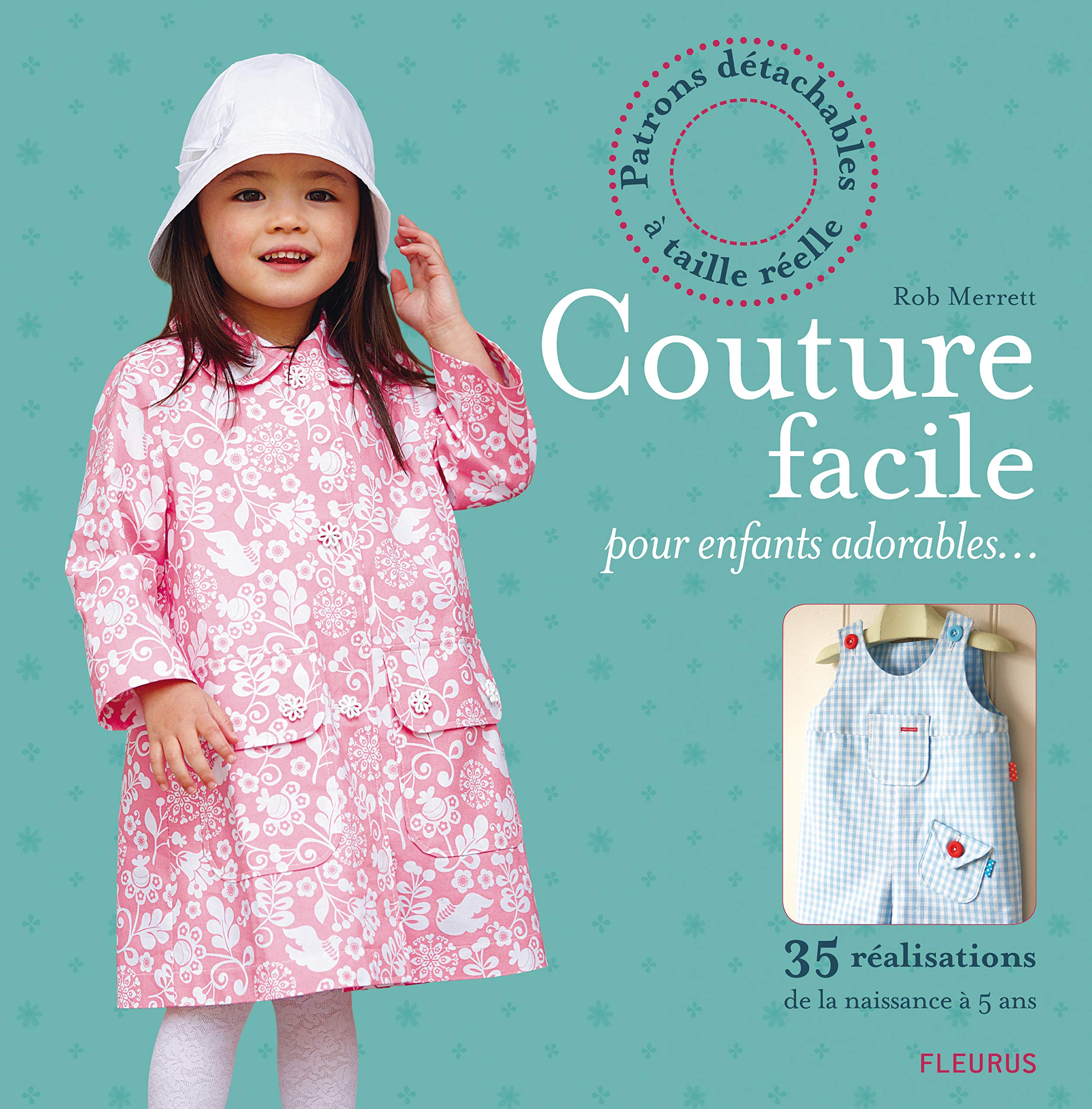Couture facile pour enfants adorables: 35 réalisations de la naissance à 5 ans Hobbies & Crafts