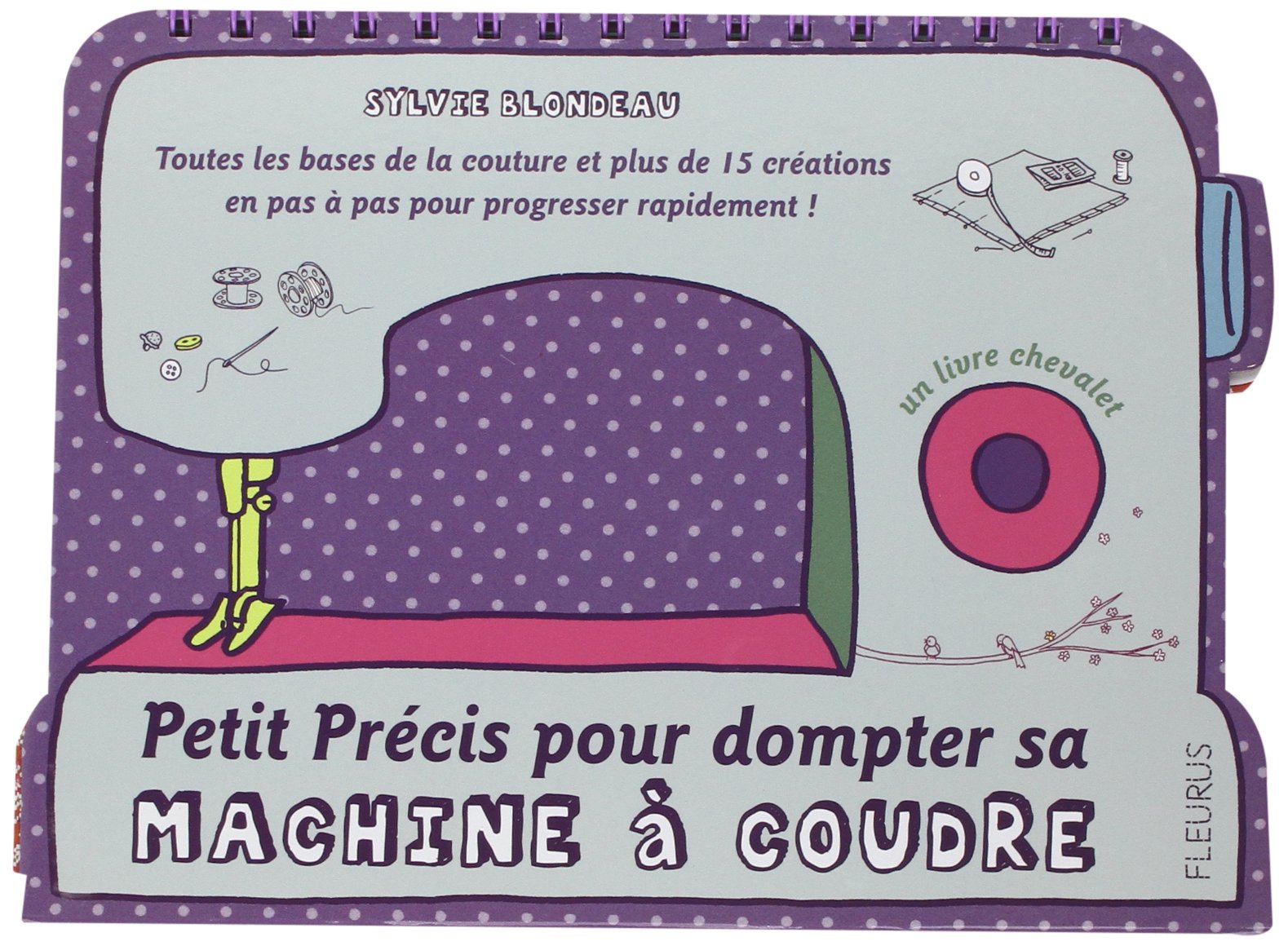 Petit précis pour dompter sa machine à coudre book