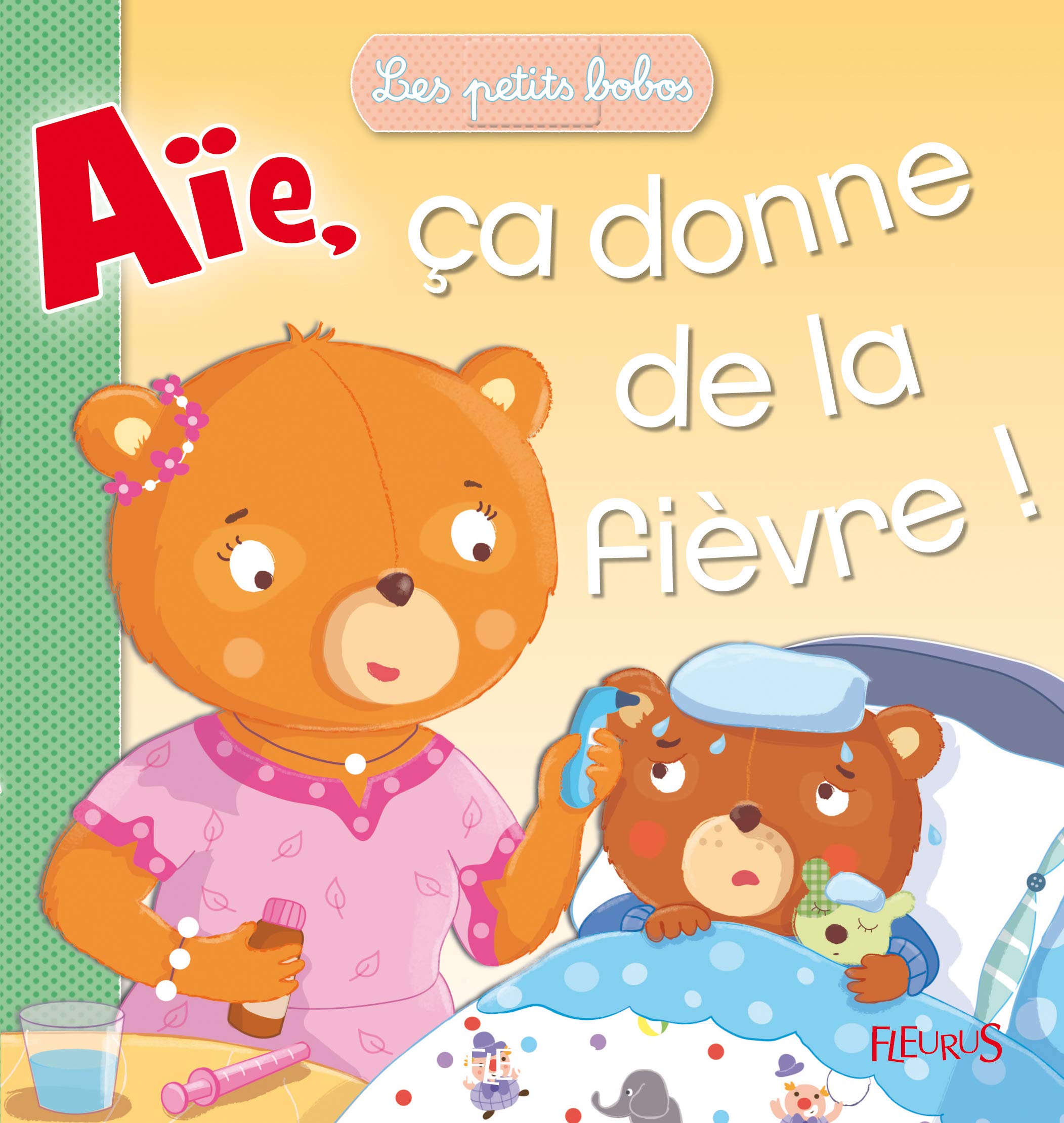 AIE, CA DONNE DE LA FIEVRE book