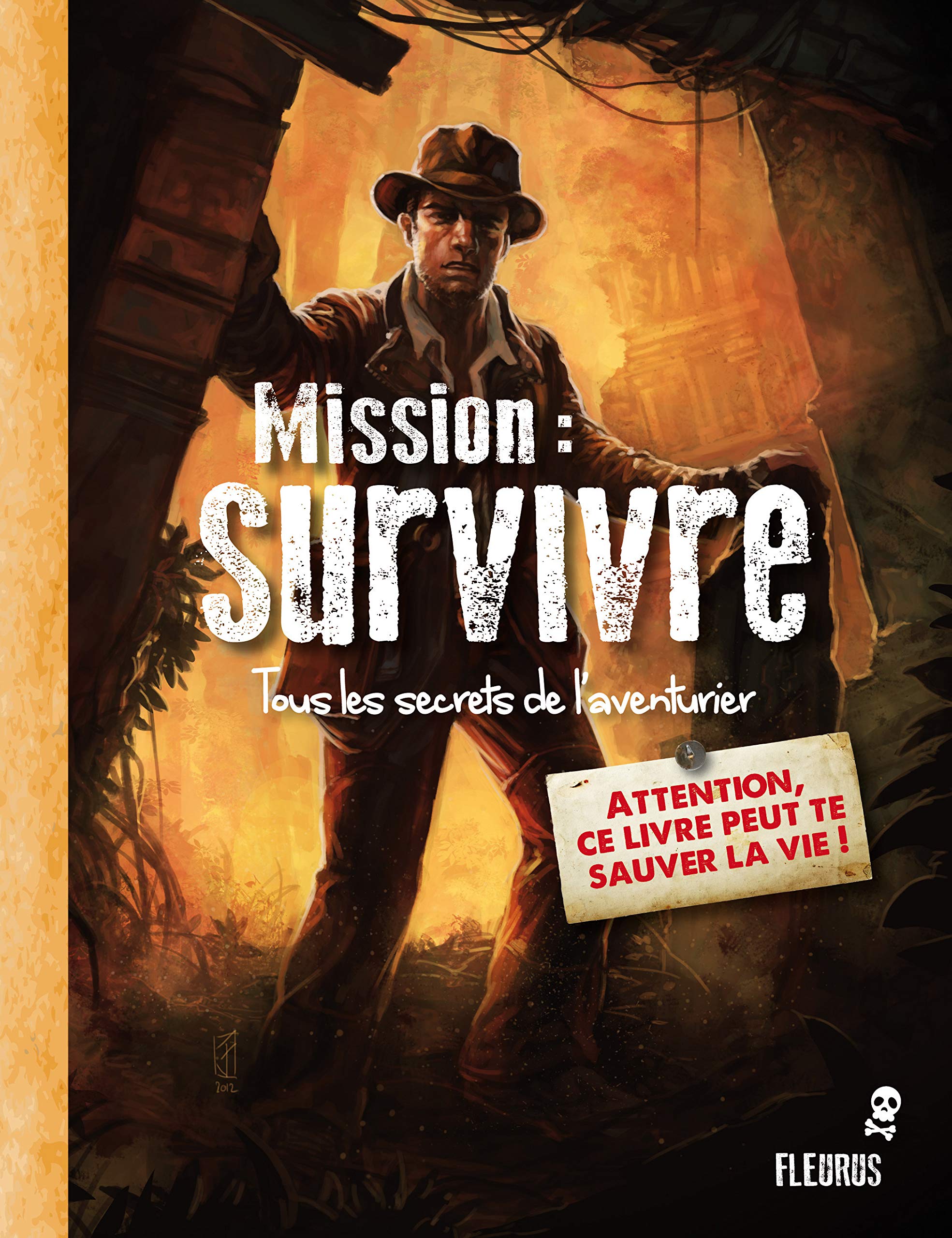 MISSION : SURVIVRE, TOUS LES SECRETS DE L'AVENTURIER Leisure & Fun