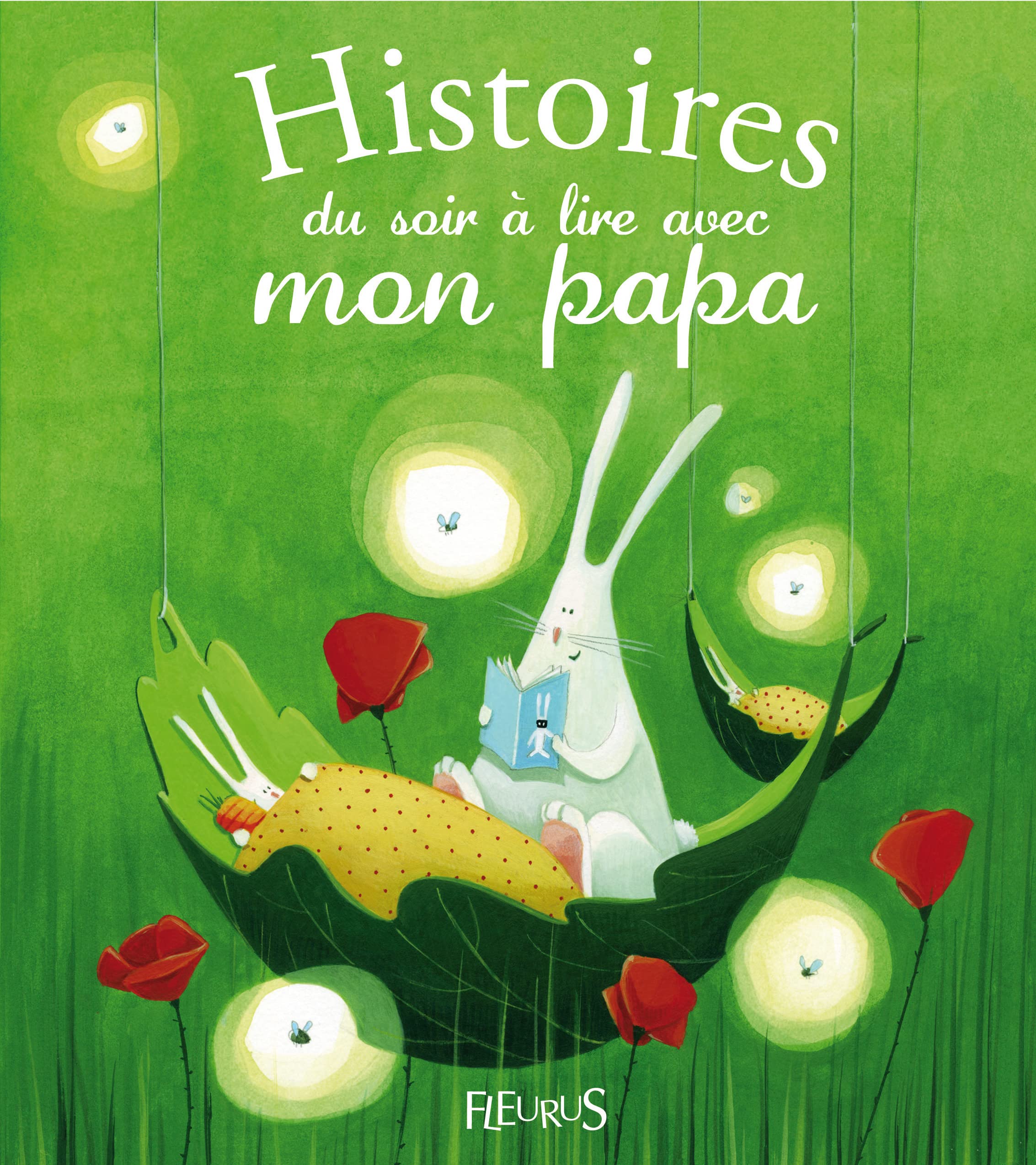 Histoires du soir a lire avec mon papa Contemporary literature