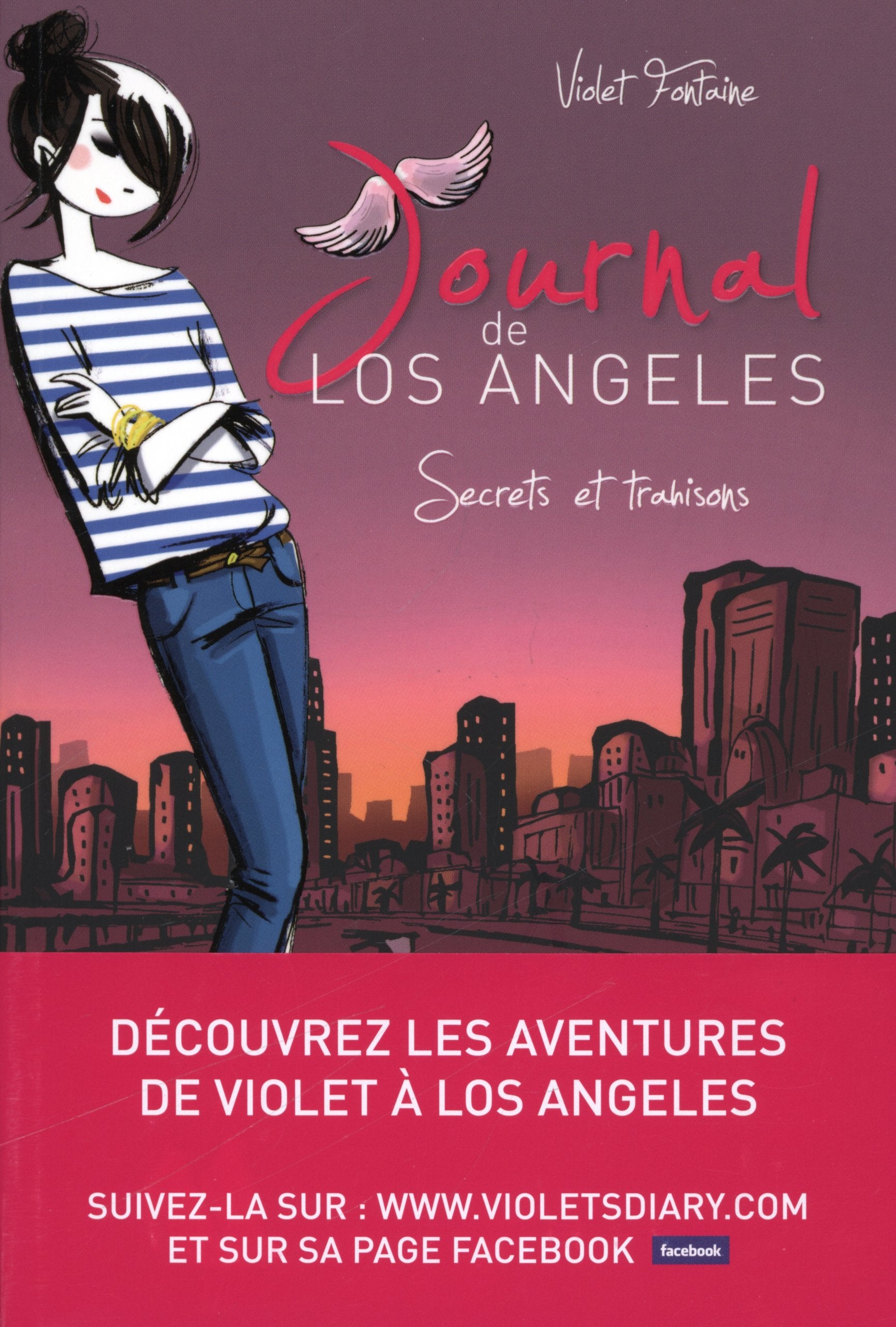 Journal de Los Angeles - Tome 3 - Secrets et trahisons ! Novels & Short Stories