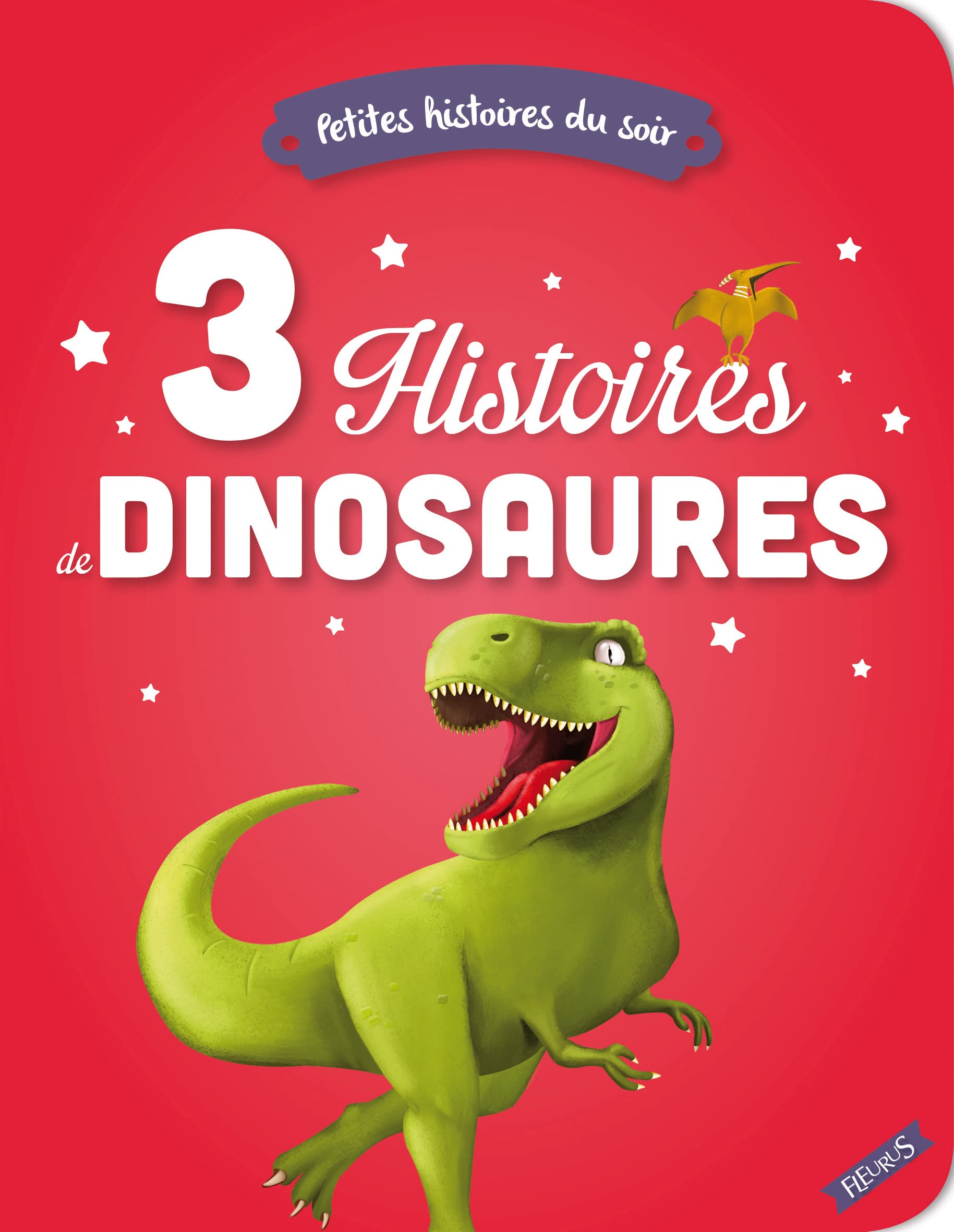 3 histoires de dinosaures Children's books