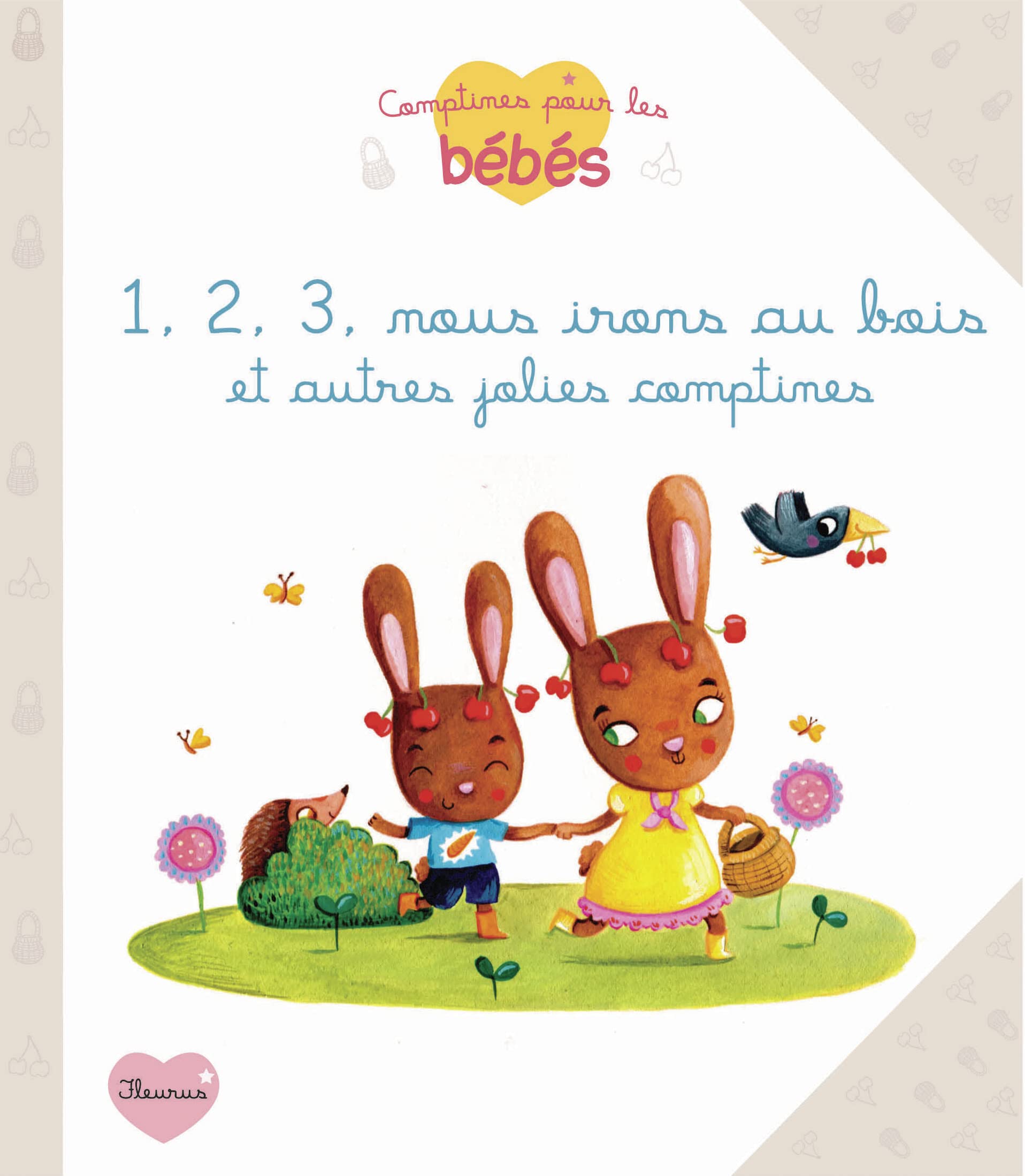 1,2,3 ... NOUS IRONS AUX BOIS ET AUTRES JOLIES COMPTINES Children's books