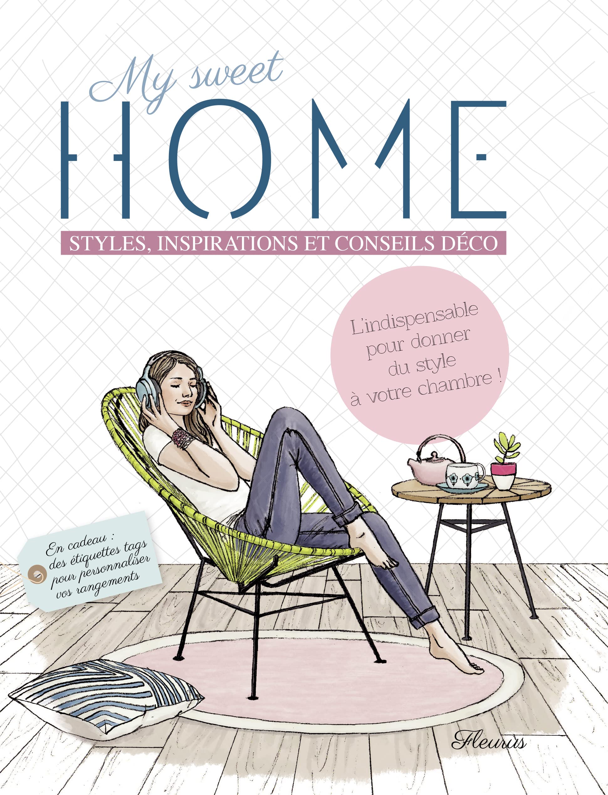 My sweet home: Styles, inspirations et conseils déco Non-fiction